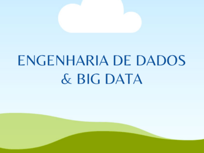 Curadoria Big Data & Engenharia de dados