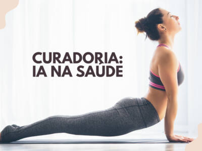 Curadoria: IA na Saúde